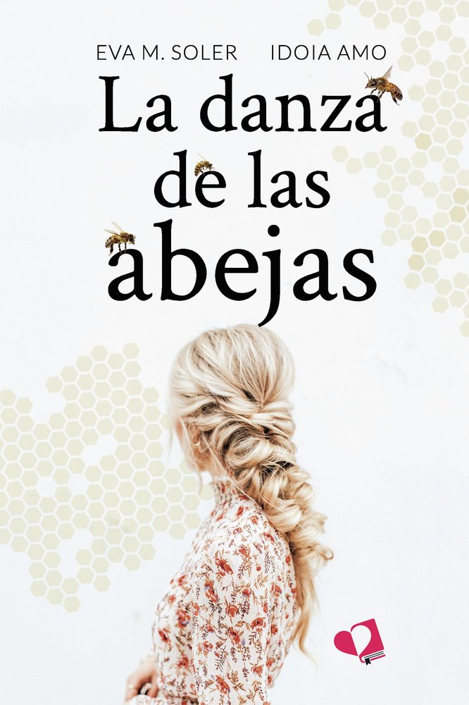 LA DANZA DE LAS ABEJAS, de EVA M. SOLER | portada del libro