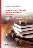Una introducción a la Ciencia Jurídica, de FRANCISCO CARPINTERO BENITEZ | portada del libro