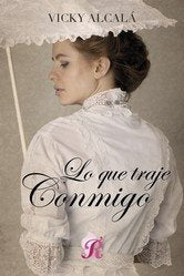 LO QUE TRAJE CONMIGO, de ALCALA | portada del libro