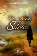 UN OTOÑO PARA SILVIA, de Scarlett Butler | portada del libro