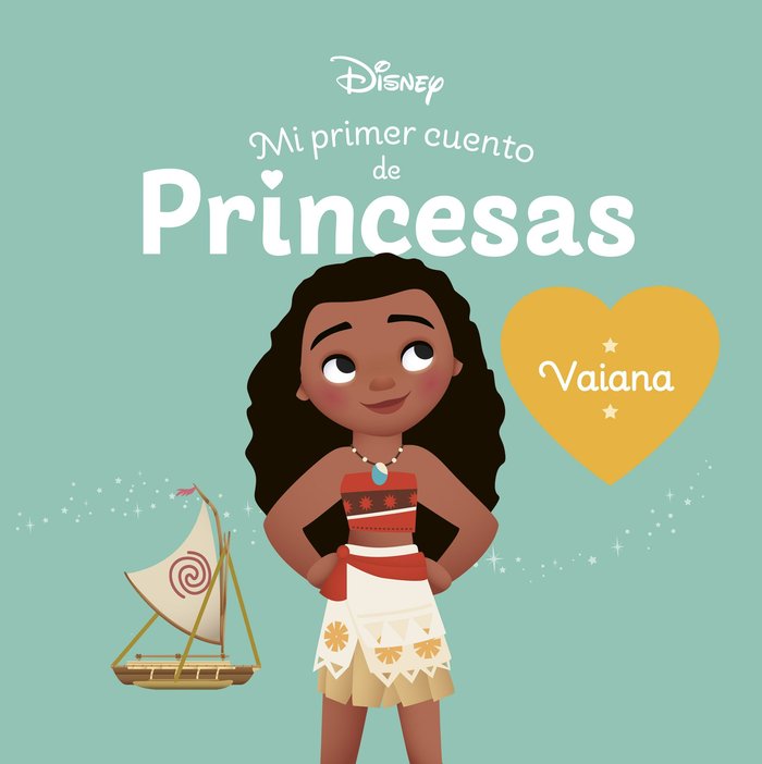 VAIANA. MI PRIMER CUENTO DE PRINCESAS, de DISNEY | portada del libro