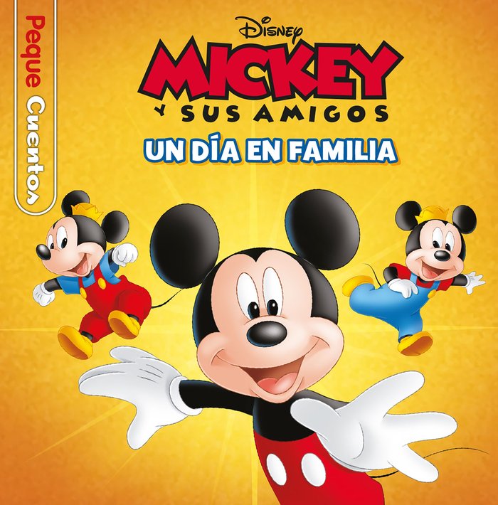 MICKEY. UN DIA EN FAMILIA. PEQUECUENTOS, de DISNEY | portada del libro