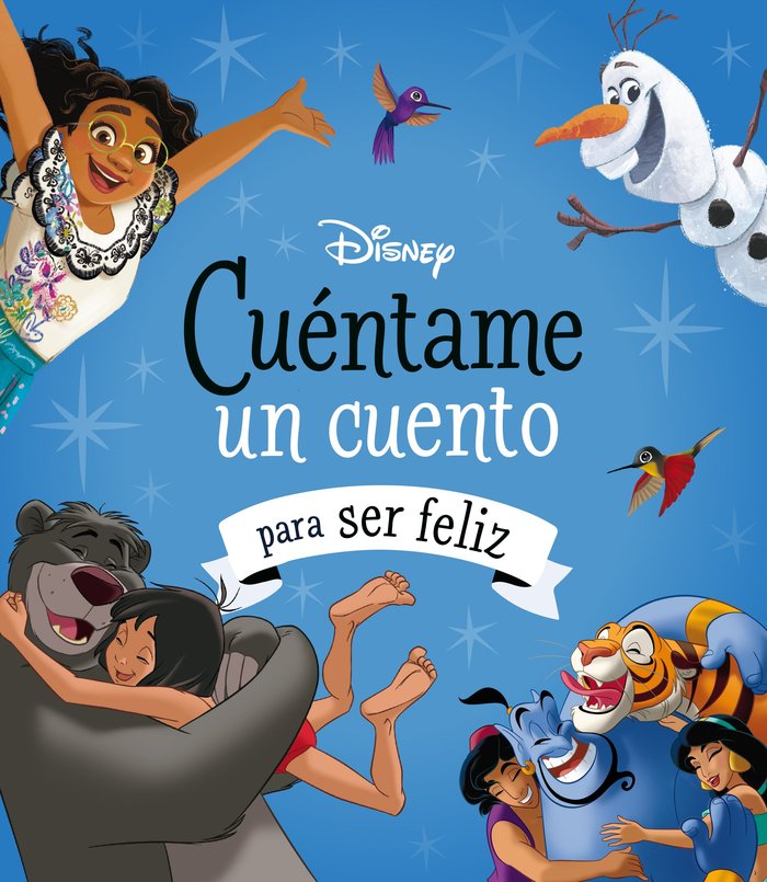 DISNEY CUENTAME UN CUENTO PARA SER FELIZ, de DISNEY | portada del libro