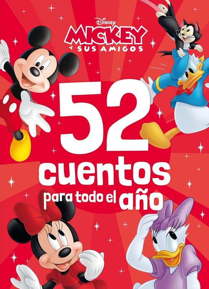 MICKEY Y SUS AMIGOS 52 CUENTOS PARA TODO EL AÑO, de DISNEY | portada del libro