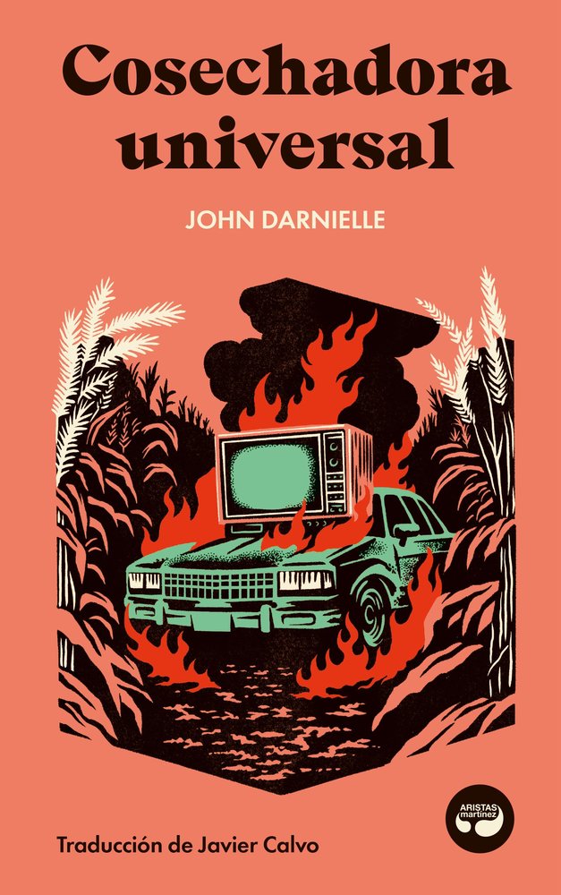 COSECHADORA UNIVERSAL, de DARNIELLE, JOHN | portada del libro