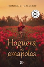 HOGUERA DE AMAPOLAS, de MONICA G. GALLEGO | portada del libro