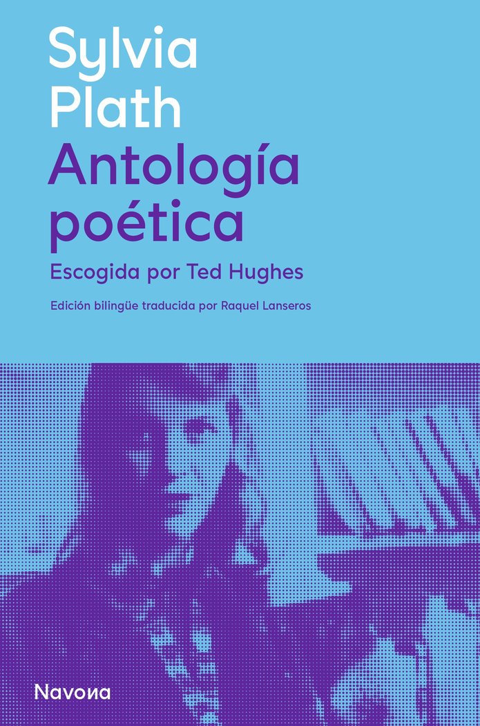 ANTOLOGIA POETICA, de PLATH, SYLVIA | portada del libro