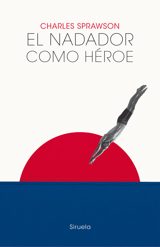 EL NADADOR COMO HEROE, de PRAWSON, CHARLES | portada del libro