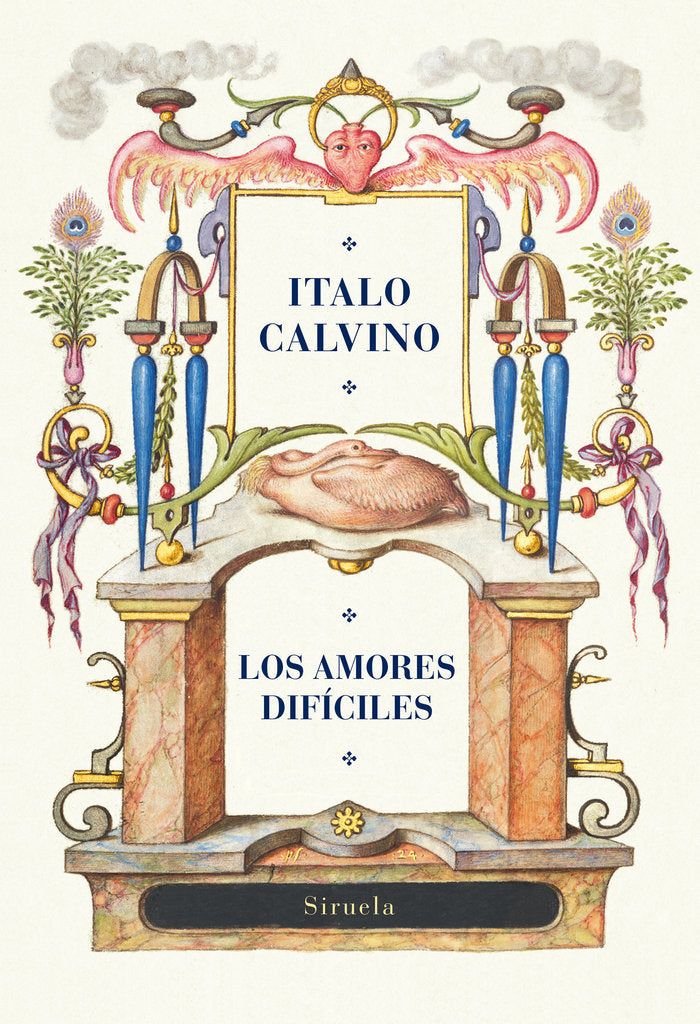 LOS AMORES DIFICILES, de CALVINO, ITALO | portada del libro