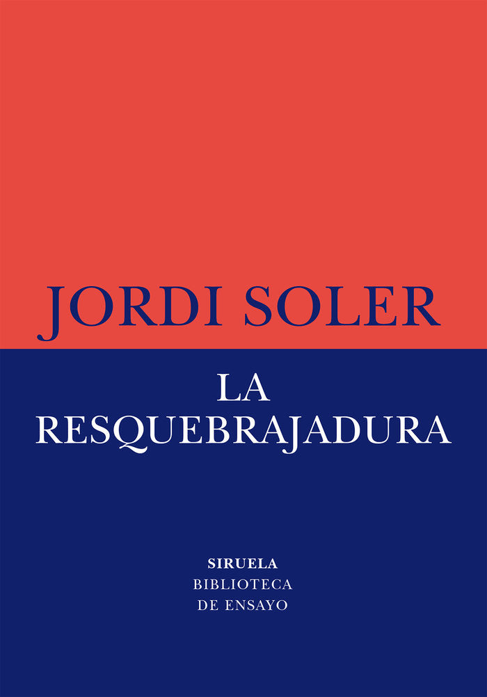 La resquebrajadura, de SOLER, JORDI | portada del libro