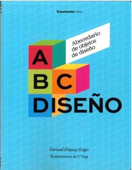 ABECEDARIO DE OBJETOS DE DISEÑO, de LOPEZ LAGO, SAMUEL | portada del libro