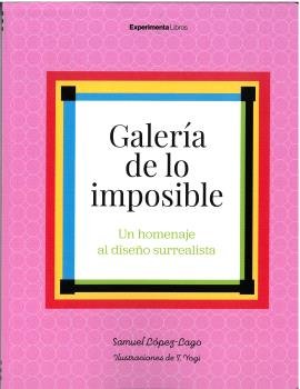 GALERIA DE LO IMPOSIBLE, de LOPEZ LAGO, SAMUEL | portada del libro