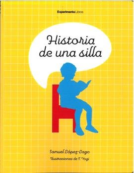 HISTORIA DE UNA SILLA, de LOPEZ LAGO, SAMUEL | portada del libro