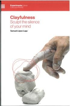 CLAYFULNESS, de SAMUEL LOPEZ-LAGO | portada del libro