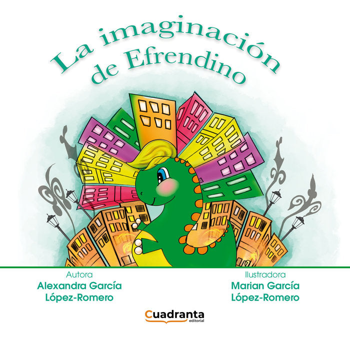 La imaginación de Efrendino, de García López-Romero, Alexandra | portada del libro