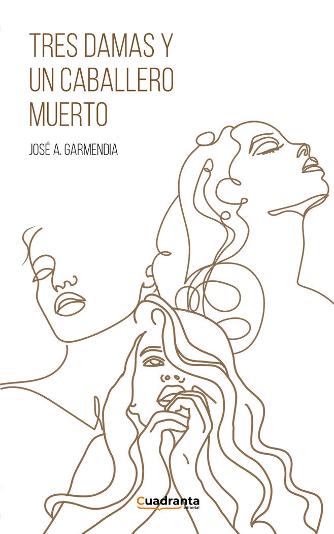 Tres damas y un caballero muerto, de Garmendia, José A. | portada del libro