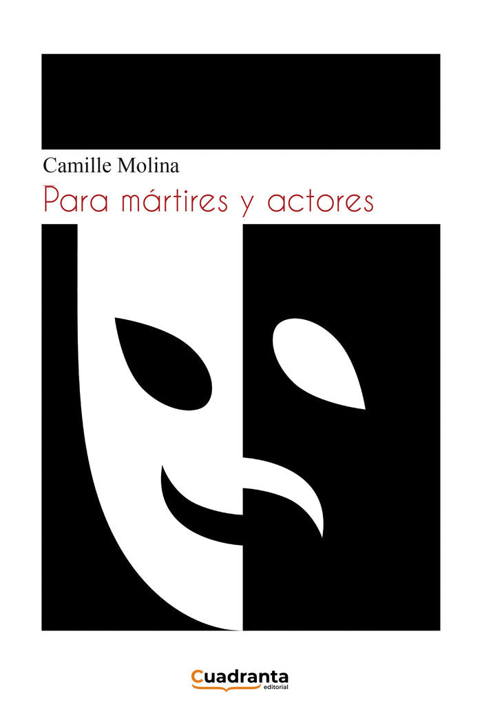 Para mártires y actores, de Molina, Camille | portada del libro