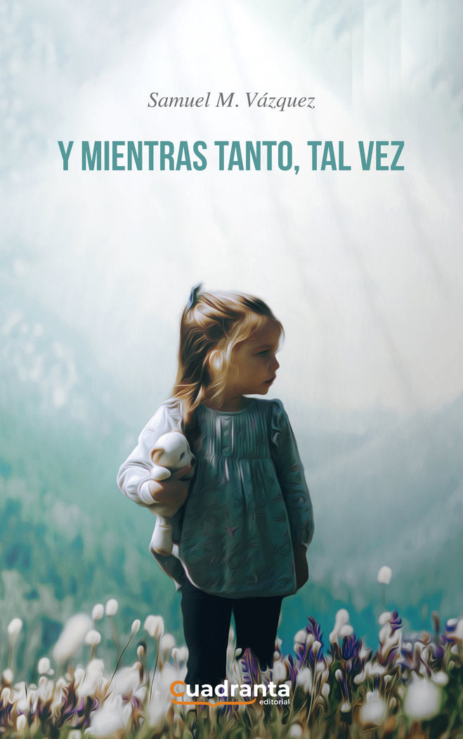 Y mientras tanto, tal vez, de M. Vázquez, Samuel | portada del libro