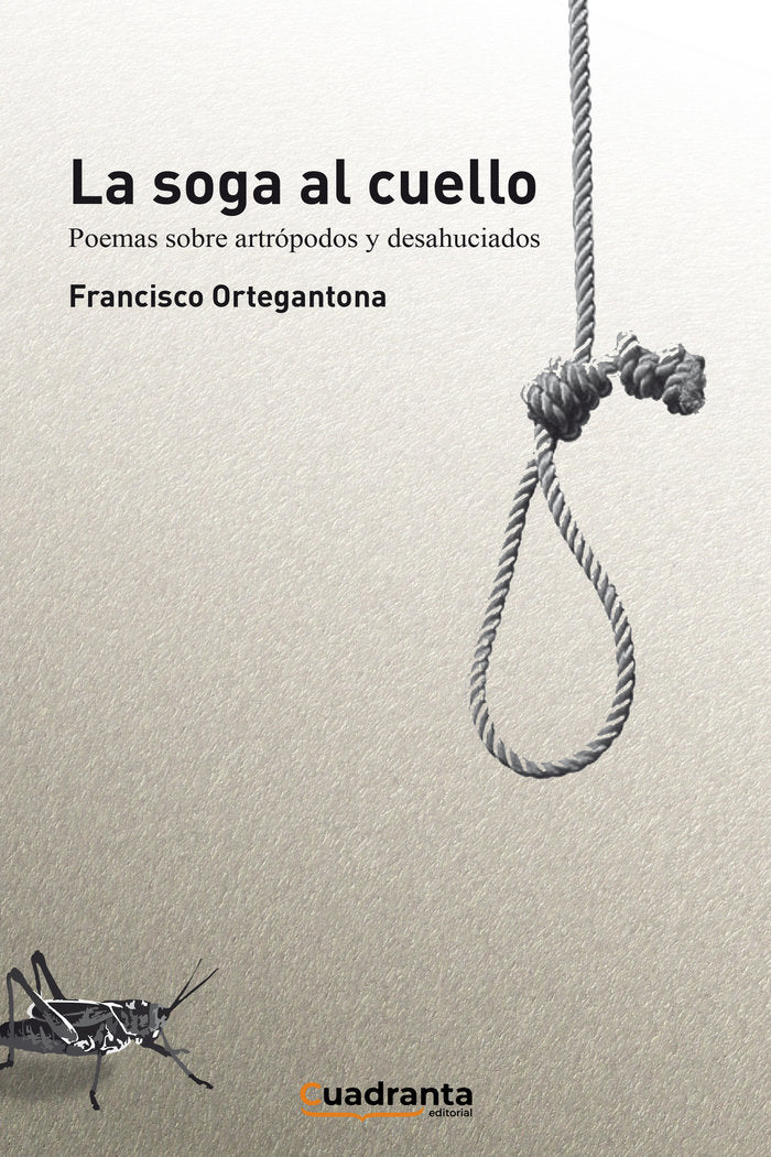 La soga al cuello, de Ortegantona, Francisco | portada del libro