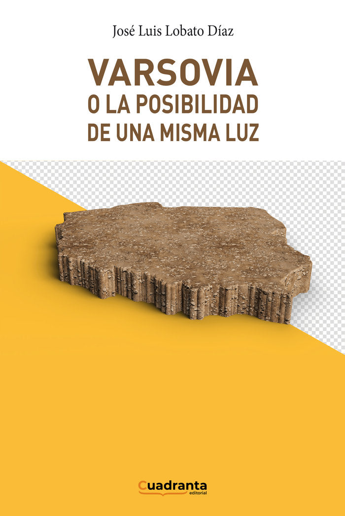Varsovia o la posibilidad de una misma luz, de Lobato Díaz, José Luis | portada del libro