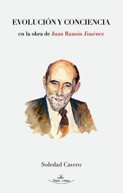 EVOLUCION Y CONCIENCIA EN LA OBRA DE JUAN RAMON JIMENEZ, de CAVERO, SOLEDAD | portada del libro