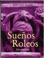 SUEÑOS Y ROLEOS, de Julia Sáez Angulo | portada del libro