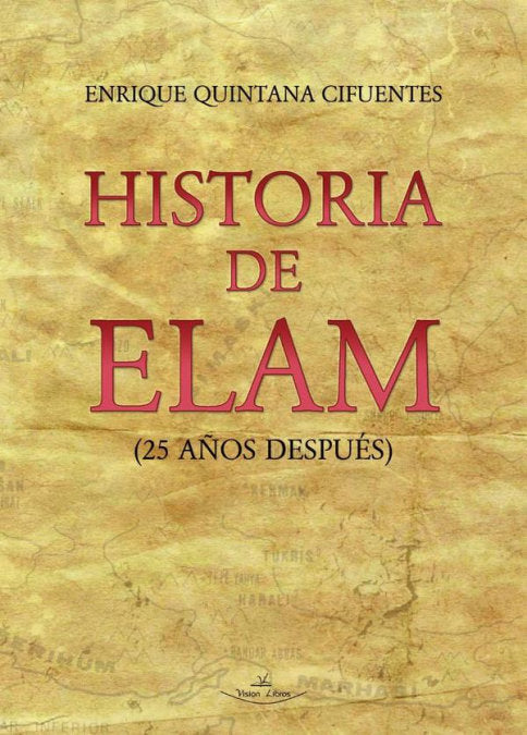 HISTORIA DE ELAM, de QUINTANA CIFUENTES, ENRIQUE | portada del libro