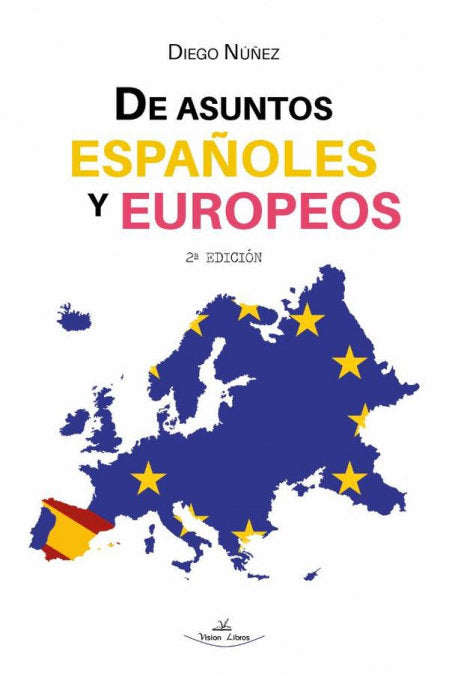 DE ASUNTOS ESPAÑOLES Y EUROPEOS 2ª EDICION, de NUÑEZ, DIEGO | portada del libro