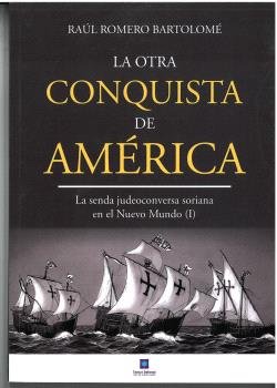 LA OTRA CONQUISTA DE AMERICA, de ROMERO BARTOLOME, RAUL | portada del libro
