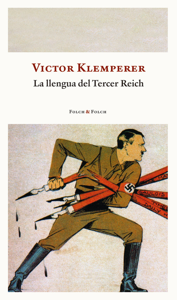 LA LLENGUA DEL TERCER REICH, de KLEMPERER, VICTOR | portada del libro