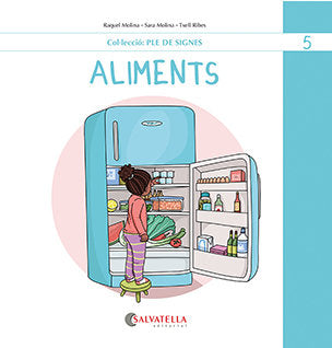 PLE DE SIGNES 5 ALIMENTS, de RAQUEL MOLINA#SARA MOLINA | portada del libro