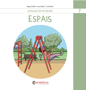 PLE DE SIGNES 7 ESPAIS, de RAQUEL MOLINA#SARA MOLINA | portada del libro
