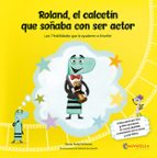 ROLAND EL CALCETIN QUE QUERIASER ACTOR, de DIANA NADAL MILLARES | portada del libro