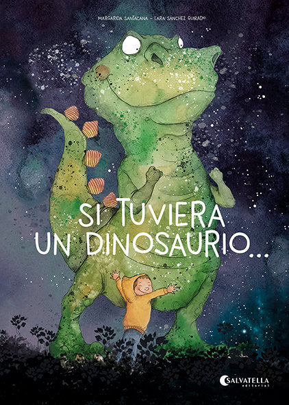 SI TUVIERA UN DINOSAURIO, de MARGARIDA SANTACANA | portada del libro