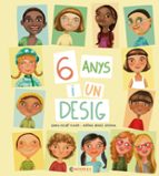 6 anys i un desig, de QUIMA RICART CLAVER | portada del libro