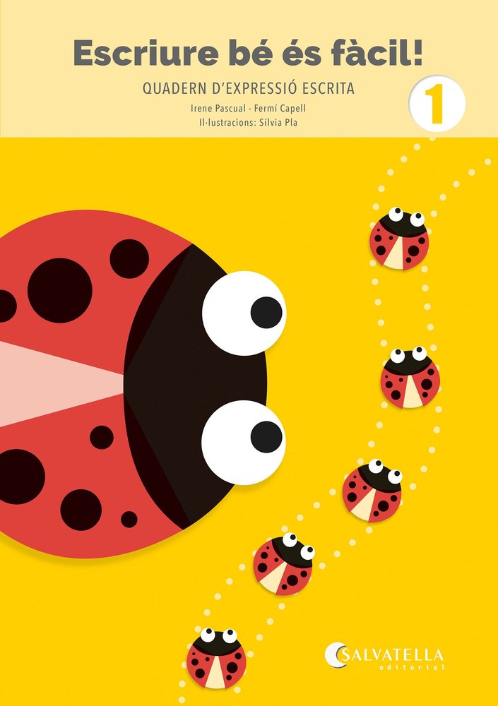 ESCRIURE BE ES FACIL! 1, de PASCUAL I VIDAL, IRENE | portada del libro