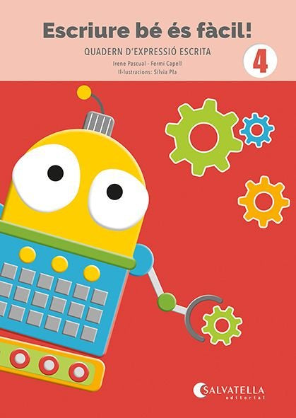 ESCRIURE BE ES FACIL! 4, de PASCUAL I VIDAL, IRENE | portada del libro