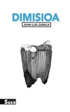 Dimisioa, de Juan Luis Zabala | portada del libro