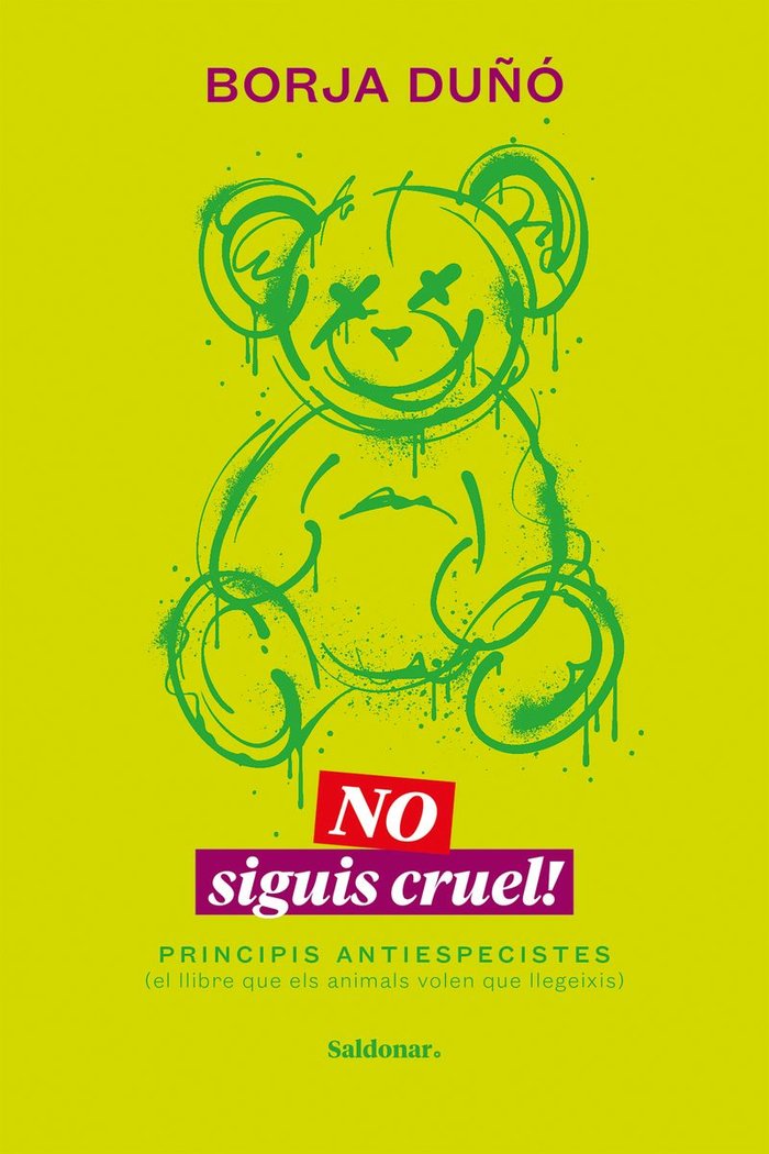 No siguis cruel!, de DUÑO,BORJA | portada del libro