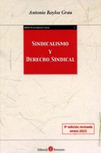 SINDICALISMO Y DERECHO SINDICAL 2025, de Antonio Baylos Grau | portada del libro