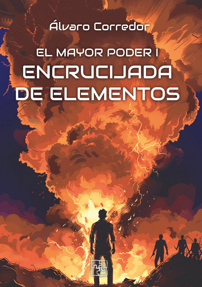 El mayor poder I Encrucijada de elementos, de Corredor, Álvaro | portada del libro
