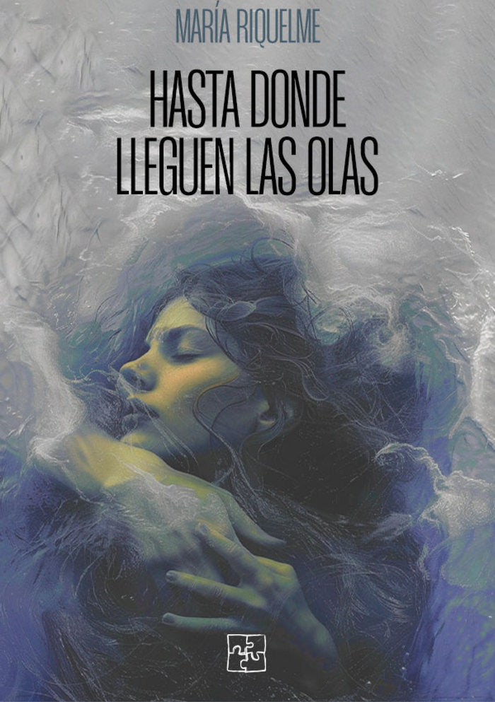 Hasta donde lleguen las olas, de Riquelme, María | portada del libro