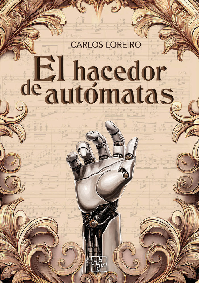 El hacedor de autómatas, de Loreiro, Carlos | portada del libro