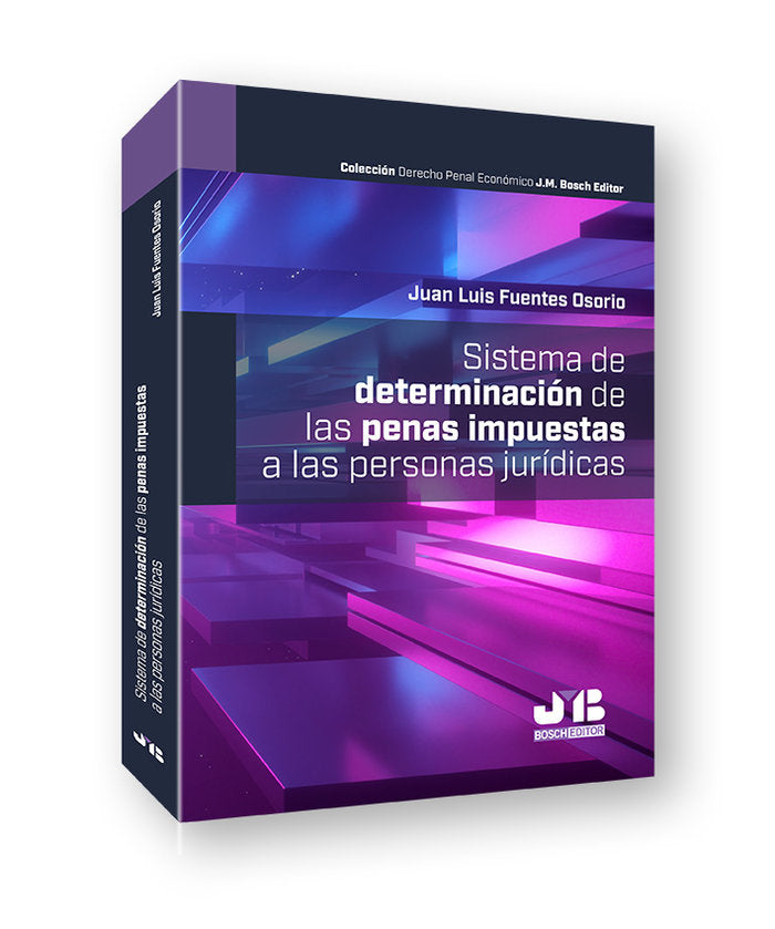 SISTEMA DE DETERMINACION DE LAS PENAS IMPUESTAS A LAS PERSON, de JUAN LUIS, FUENTES OSORIO | portada del libro