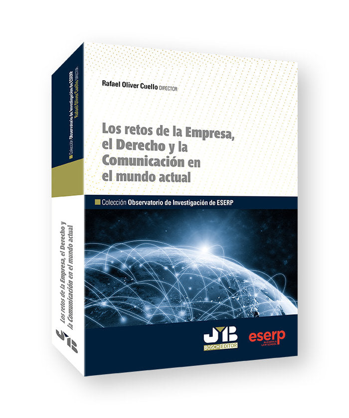 LOS RETOS DE LA EMPRESA, EL DERECHO Y LA COMUNICACION EN EL, de OLIVER CUELLO, RAFAEL | portada del libro