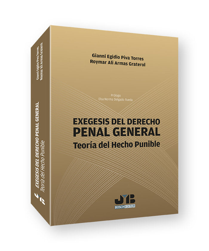 EXEGESIS DEL DERECHO PENAL GENERAL, de PIVA TORRES, GIANNI EGIDIO | portada del libro