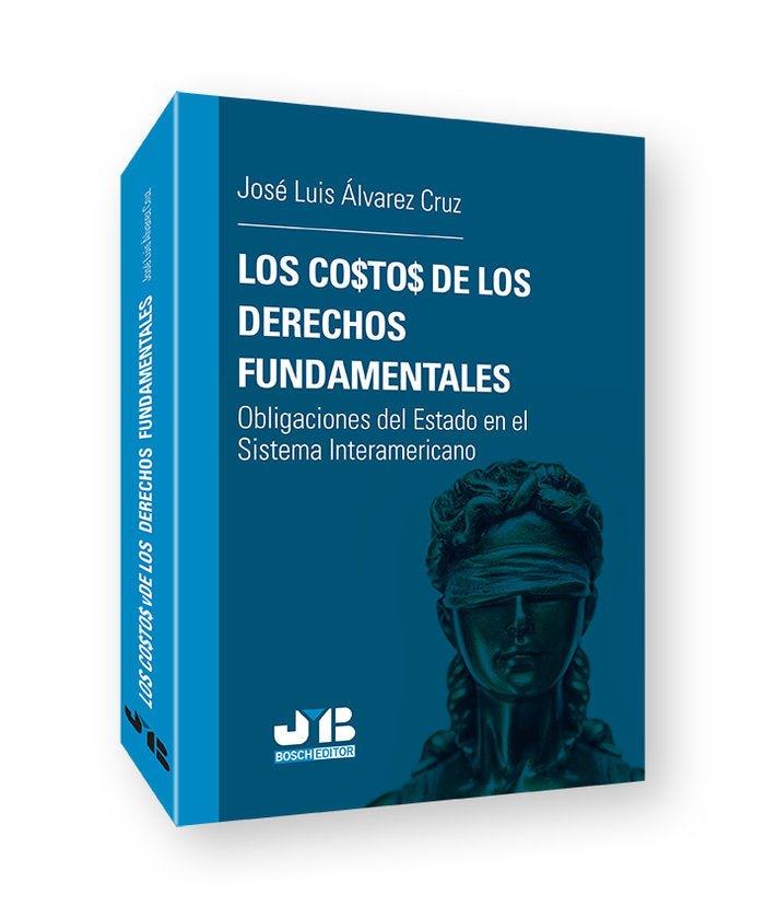 Los costos de los Derechos fundamentales, de ALVAREZ CRUZ, JOSE LUIS | portada del libro