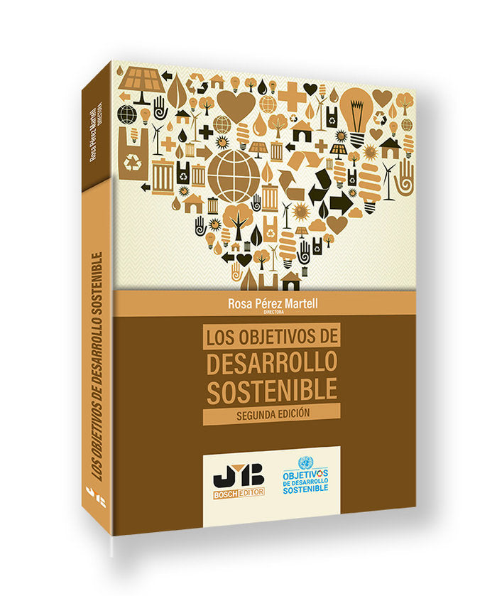 LOS OBJETIVOS DE DESARROLLO SOSTENIBLE 2ª EDICION, de PEREZ MARTELL, ROSA | portada del libro
