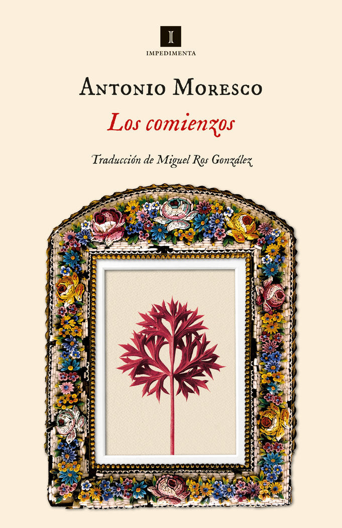 LOS COMIENZOS, de MORESCO, ANTONIO | portada del libro