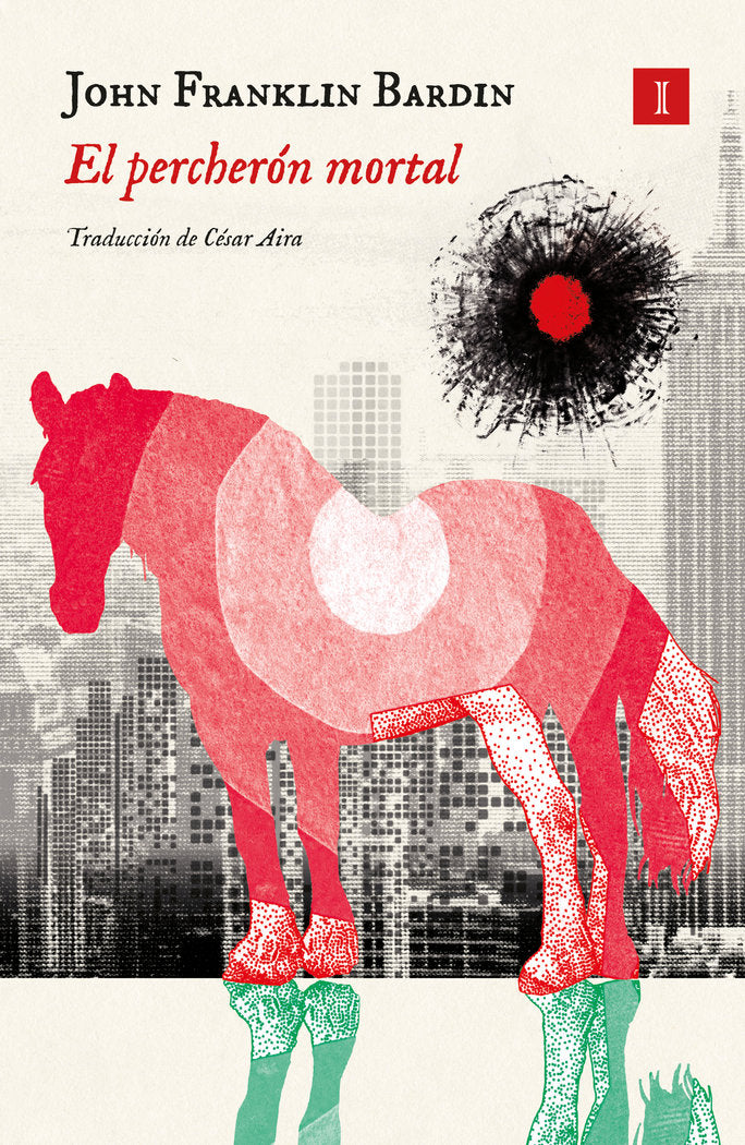 PERCHERON MORTAL,EL, de BARDIN,JOHN FRANKLIN | portada del libro
